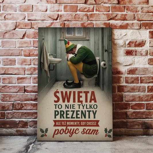 Śmieszny plakat do łazienki – Święta to nie tylko prezenty glowne