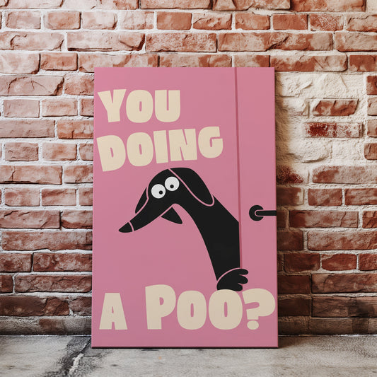Plakat do łazienki You Doing a Poo? z jamnikiem
