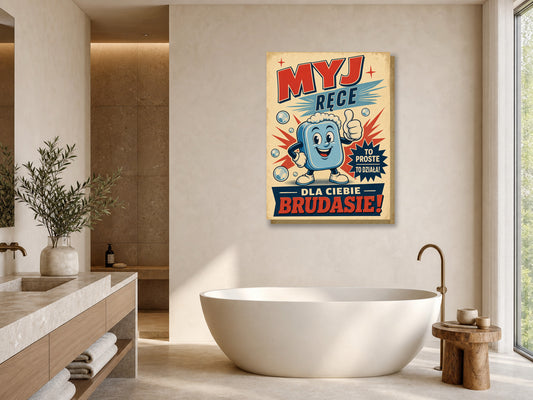 Śmieszny plakat do łazienki – Myj Ręce Brudasie mockup 1