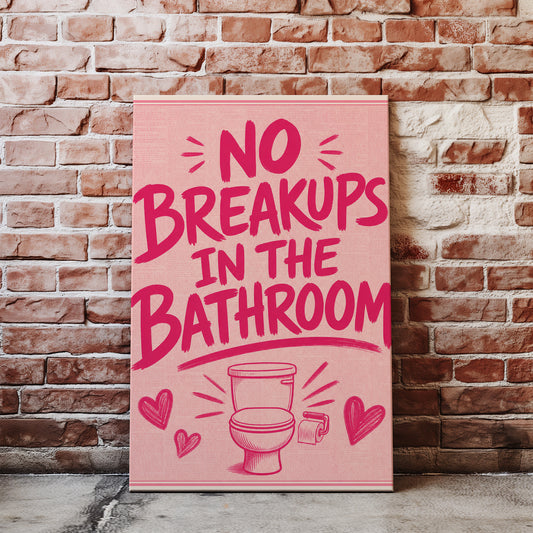 Śmieszny plakat do łazienki No Breakups in the Bathroom glowne